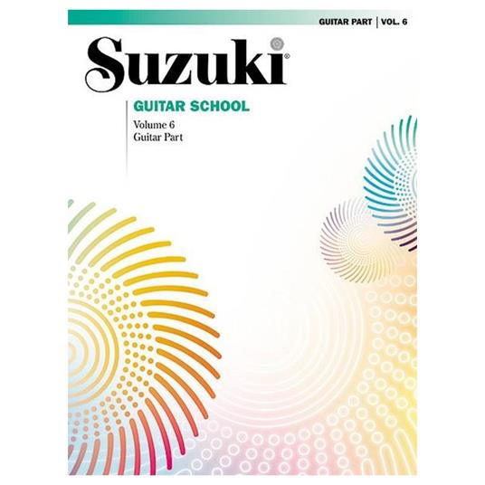  Suzuki Guitar School Guitar Part, Volume 6 - Chitarra - Alfred Music Publ - copertina