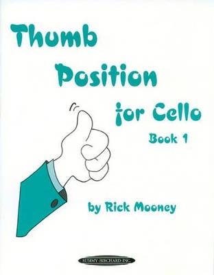 Thumb Position for Cello, Book 1 - Rick Mooney - cover