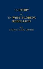 The Story of The West Florida Rebellion