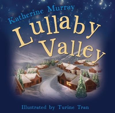 Lullaby Valley - Katherine Murray - cover