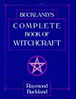Complete Book of Witchcraft - Raymond Buckland - cover