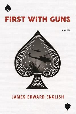 First with Guns - James Edward English - cover