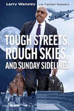Rough Streets, Tough Skies, and Sunday Sidelines