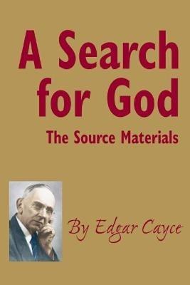A Search for God: The Source Materials - Edgar Cayce - cover