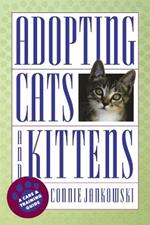 Adopting Cats and Kittens: A Care and Training Guide