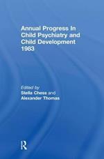 1983 Annual Progress In Child Psychiatry