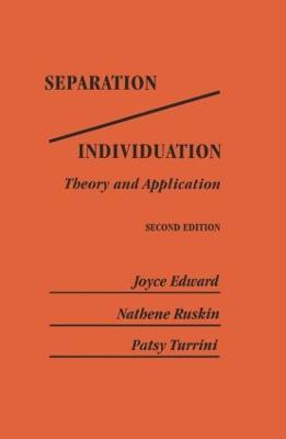 Separation/Individuation: Theory And Application: Theory & Application - Joyce Edward,Nathene Ruskin,Patsy Turrini - cover