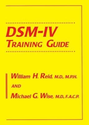 DSM-IV Training Guide - William H. Reid,Michael G. Wise - cover