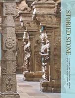 Storied Stone: Reframing the Philadelphia Museum of Art's South Indian Temple Hall - Darielle Mason - cover