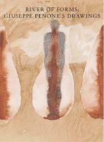 River of Forms: Giuseppe Penone's Drawings - cover