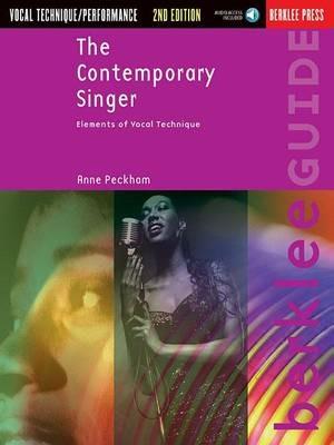 The Contemporary Singer - 2nd Edition: Elements of Vocal Technique - Anne Peckham - cover