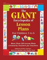 The Giant Encyclopedia of Lesson Plans: More Than 250 Lesson Plans Created by Teachers for Teachers
