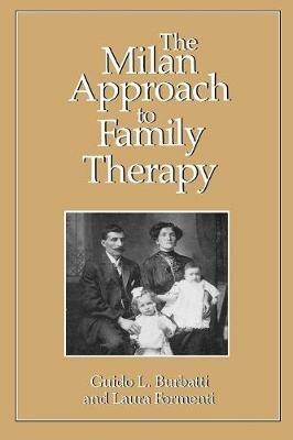 The Milan Approach to Family Therapy - Guido L. Burbatti,Laura Formenti - cover