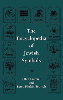 The Encyclopedia of Jewish Symbols - Ellen Frankel,Betsy Patkin Teutsch - cover