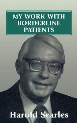 My Work with Borderline Patients - Harold F. Searles - cover