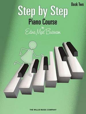 Step by Step Piano Course - Book 2 - Edna Mae Burnam - cover
