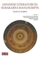 Javanese Literature in Surakarta Manuscripts: Manuscripts of the Radya Pustaka Museum and the Hardjonagaran Library