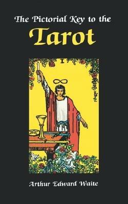 The Pictorial Key to the Tarot - A. E. Waite - cover