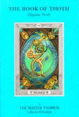 The Book of Thoth: (Egyptian Tarot) - Aleister Crowley - cover