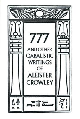 777 & Other Qabalistic Wrtings - Aleister Crowley - cover