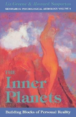 Inner Planets: Building Blocks of Personal Reality - Liz Greene,Howard Sasportas - cover