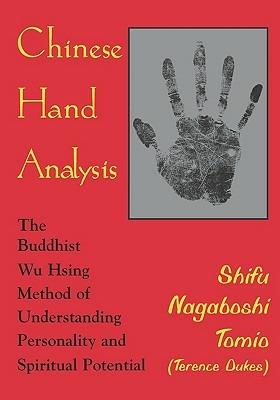 Chinese Hand Analysis: The Buddhist Wu Hsing Method of Understanding Personality and Spiritual Potential - cover