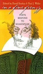 In a Fine Frenzy: Poets Respond to Shakespeare
