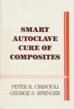 Smart Autoclave Cure of Composites