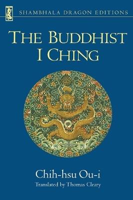 The Buddhist I Ching - Chih-hsu Ou-i - cover