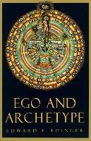 Ego and Archetype - Edward F. Edinger - cover