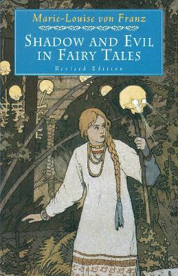 Shadow and Evil in Fairy Tales - Marie-Louise von Franz - cover