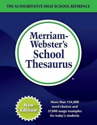Merriam-Webster's School Thesaurus: Designed for Students Aged 14+ - Merriam-Webster Inc. - cover