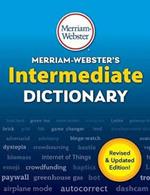 Merriam-Webster's Intermediate Dictionary: For Students Grades 6-8, Ages 11-14. Revised and updated