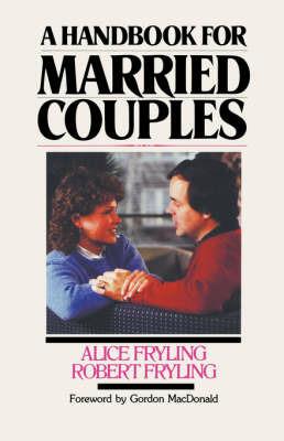 A Handbook for Married Couples - Alice Fryling,Robert A. Fryling - cover