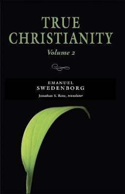 True Christianity, vol. 2: The Portable New Century Edition - Emanuel Swedenborg - cover