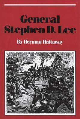 General Stephen D. Lee - Herman Hattaway - cover