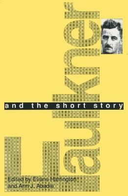 Faulkner and the Short Story - cover