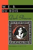 Dark Princess - W. E. B. Du Bois - cover