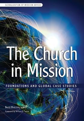 The Church in Mission: Foundations and Global Case Studies - cover