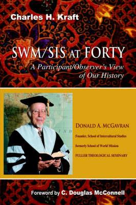 SWM/SIS at Forty - Charles H Kraft - cover