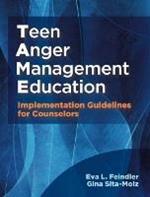 Teen Anger Management Education: Implementation Guidelines for Counselors