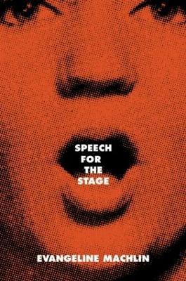 Speech for the Stage - Evangeline Machlin - cover