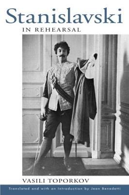 Stanislavski in Rehearsal - Vasily Osipovich Toporkov - cover