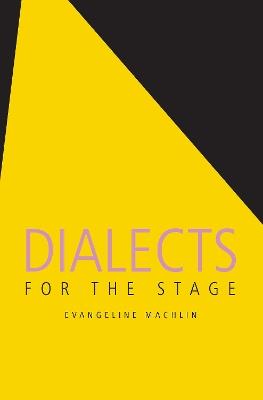 Dialects for the Stage - Evangeline Machlin - cover