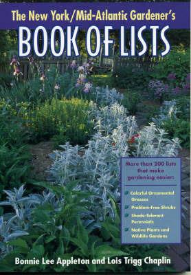 New York/Mid-Atlantic Gardener's Book of Lists - Bonnie Lee Appleton,Lois Trigg Chaplin - cover