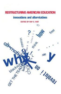 Restructuring American Education: Innovations and Alternatives - cover