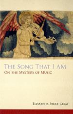 The Song That I Am: On the Mystery of Music