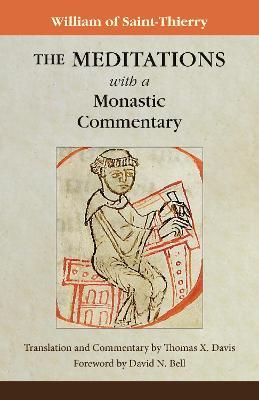 The Meditations with a Monastic Commentary - William of Saint-Thierry - cover