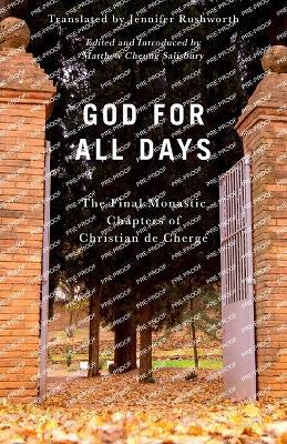 God for All Days: The Final Monastic Chapters of Christian de Chergé - Christian de Chergae - cover