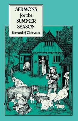 Sermons for the Summer Season - Bernard of Clairvaux - cover